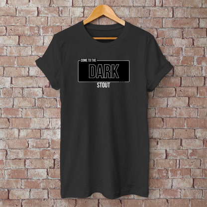 Come to the Dark STOUT T-Shirt – Humorvolles Bier-Shirt für Stout-Fans & Craftbier-Nerds - 100% Baumwolle