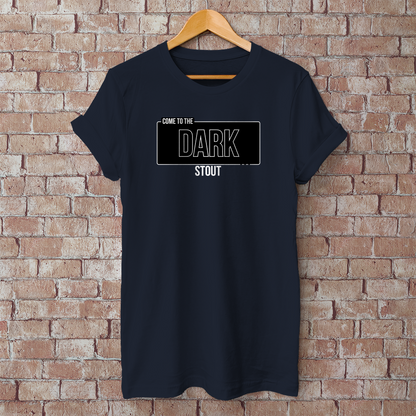 Come to the Dark STOUT T-Shirt – Humorvolles Bier-Shirt für Stout-Fans & Craftbier-Nerds - 100% Baumwolle