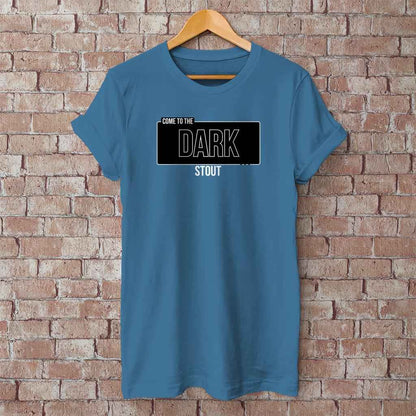 Come to the Dark STOUT - T-Shirt – Humorvolles Bier-Shirt für Stout-Fans & Craftbier-Nerds - Star Wars Fans - Baumwoll Unisex Shirt